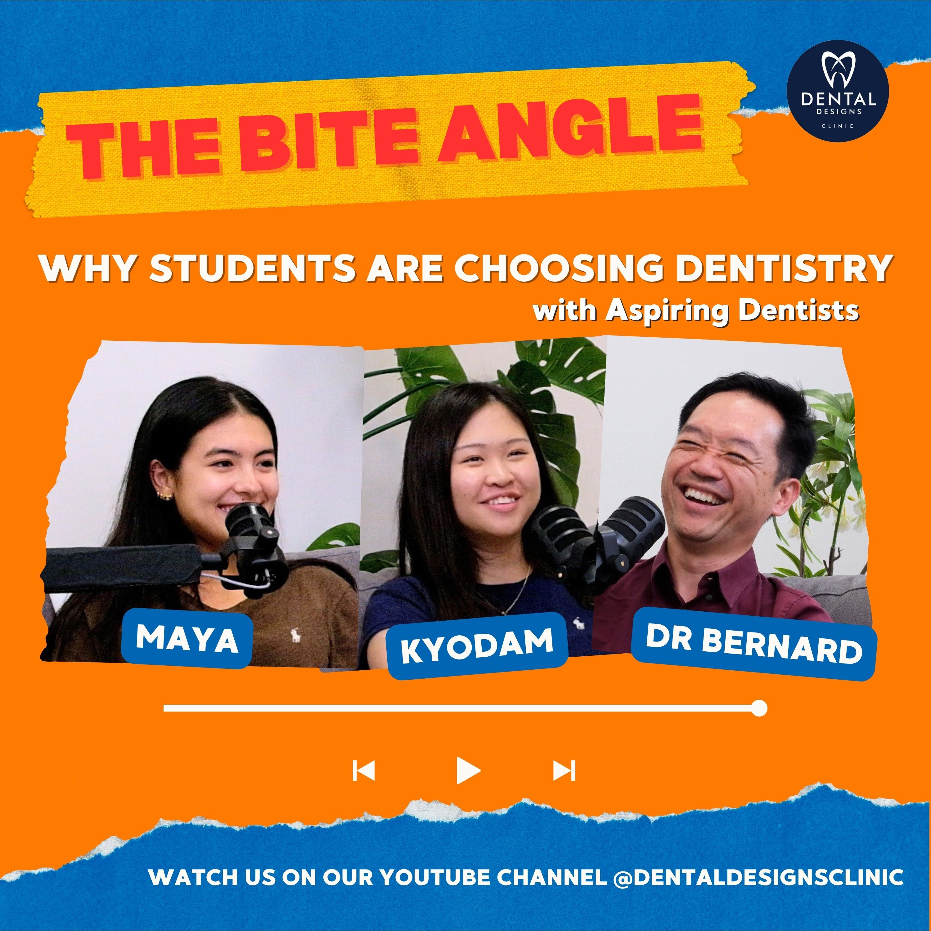 Why Students Are Choosing Dentistry in 2025 (feat. Dr Bernard, Kyodam & Maya) | #THEBITEANGLE EP15